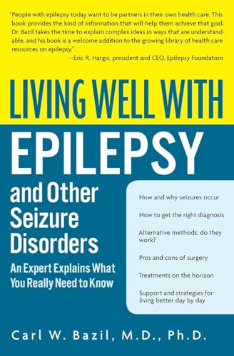 Living Well with Epilepsy and Other Seizure Disorders: An Expert Explains What You Really Need to Know (Living Well (Collins)) von William Morrow & Company